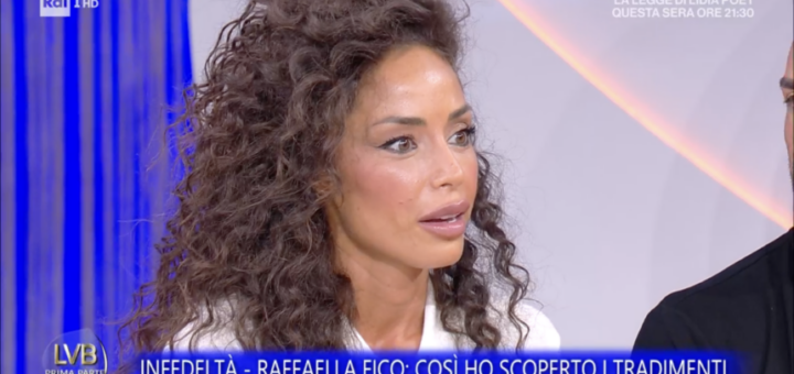 Raffaella Fico confessa a La Volta Buona: “Sono stata tradita, l’ho cacciato di casa”